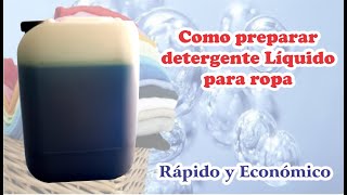 Como hacer Detergente Líquido para Ropa económico [upl. by Valenza]