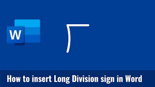 How to insert Long Division sign in Word [upl. by Semadar]