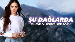 Elsen Pro  Şu Dağlarda [upl. by Hulda]