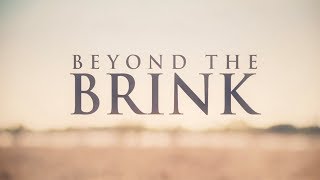 Beyond The Brink  TRAILER [upl. by Mcconaghy617]