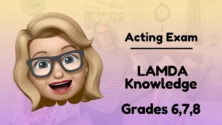 LAMDA Acting Exam Knowledge for Medal Grades 6 7 and 8 [upl. by Annavahs]