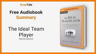 The Ideal Team Player by Patrick Lencioni 8 Minute Summary [upl. by Behl820]