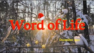 Word of Life December 2022 [upl. by Ahsehat242]