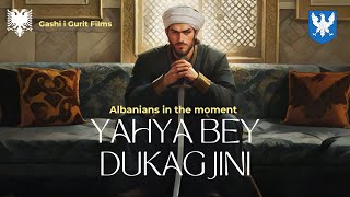 Yahya Bey Dukagjini Albanian subtitles [upl. by Coryden785]