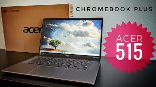 Acer Chromebook Plus 515 Review Performance Design and Features 2023 [upl. by Derraj]