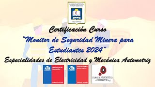 Certificación Curso quotMonitor de seguridad minera para estudiantes 2024quot  4°M [upl. by Hamlani]