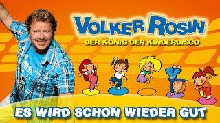 Volker Rosin  Es wird schon wieder gut  Kinderlieder [upl. by Lian926]