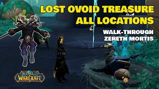 HOW TO UNLOCK LOST OVOID TREASURE  ALL LOCATIONS  WOW  ZERETH MORTIS [upl. by Barnes]