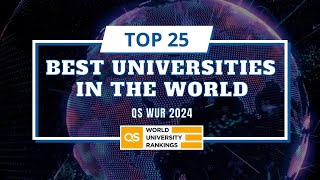 Top 25 Best Universities in the World  QS World University Rankings 2024 [upl. by Ecyar]