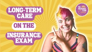 Lets Talk Long Term Care on the Insurance Exam [upl. by Beryl]