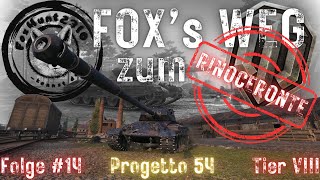 Foxs Weg zum RINOCERONTE Folge14 Progetto 54 Und die nächsten Setups ausprobieren [upl. by Kaliski]