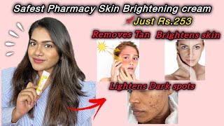 Safest Pharmacy Skin Brightening Cream  Pharmacy Cream for Suntan Dark Spots Pigmentation amp Acne [upl. by Aiksas310]