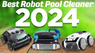 Best Robot Pool Cleaners 2024 Dont Buy Until You WATCH This [upl. by Nimref801]