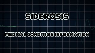 Siderosis Medical Condition [upl. by Musetta]