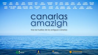 Canarias Amazigh tras las huellas de los antiguos canarios [upl. by Ronoc]