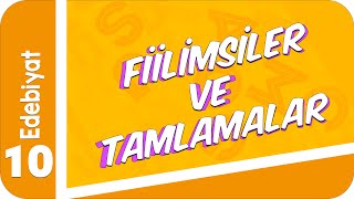 10 Sınıf Edebiyat  Fiilimsiler ve Tamlamalar 2022 [upl. by Idoux218]