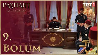 Payitaht Abdülhamid 9 Bölüm HD [upl. by Rhine]