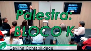 Palestra sobre bloco K [upl. by Gustave799]