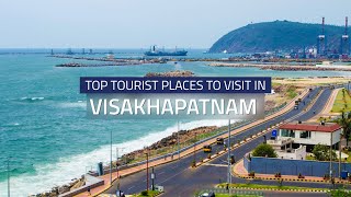 Best Places to Visit in Visakhapatnam  Vizag Tourist Spots  Vishakhapatnam Tourism [upl. by Aryhs]