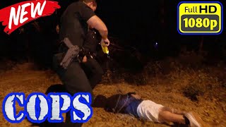 COPS S34E1E2E3  COPS New Full Season  COPS TV 1080p [upl. by Eislrahc]