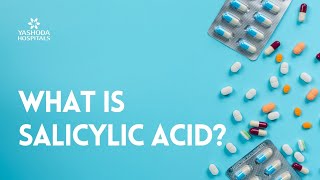 What is Salicylic Acid [upl. by So]