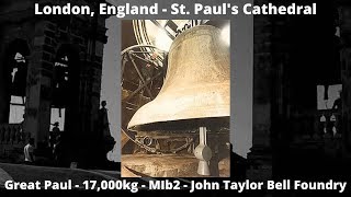 London England  Cathedral  St Paul  Great Paul  ES0  MIb2  John Taylor Bell Foundry [upl. by Ethelbert]