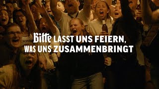 Bitte lasst uns feiern was uns zusammenbringt – Der Bitburger EMFilm [upl. by Peppi]