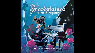 Bloodstained Ritual of the Night OST  Luxurious Overture [upl. by Arda379]