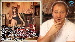 Karen Jonas  The Rise and Fall of American Kitsch  Album Review [upl. by Yadrahs]