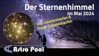 Der Sternenhimmel im Mai 2024 [upl. by Nyvrem]