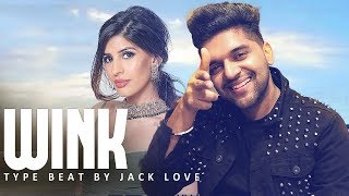 Wink  Guru Randhawa  Jasmin Walia  Type Beat 2020 [upl. by Eedia]