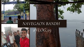 VISITED JNV GONDIA NAVEGAON BANDH vlog 03 270623 [upl. by Yspyg]