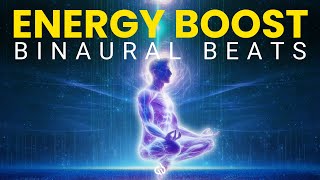 Boost Mental amp Physical Energy Binaural Beats for Energy Boost [upl. by Gwenora]