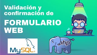 24  Validación y confirmación de FORMULARIO WEB antes de enviar a la BASE DE DATOS conPHP y MYSQL [upl. by Amled]