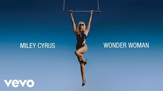 Miley Cyrus  Wonder Woman Official Lyric Video [upl. by Sprague247]