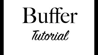 Buffer Tutorial [upl. by Sito]