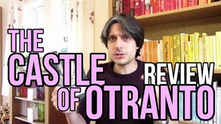 The Castle of Otranto by Horace Walpole REVIEW [upl. by Igic963]