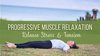 Progressive Muscle Relaxation  Reduce muscle tension in your body [upl. by Jany]