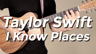 Taylor Swift  I Know Places Guitar Tutorial by Shawn Parrotte [upl. by Alyn]