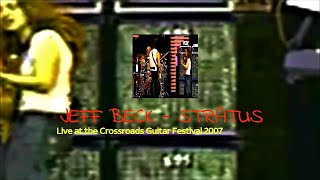 JEFF BECK  STRATUS  Live at the Crossroads Guitar Festival 2007 [upl. by Lew]