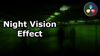 How To Get Night Vision Effect In DaVinci Resolve [upl. by Randene361]