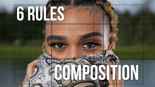 The 6 RULES Of COMPOSITION in Photography  Full Walkthrough [upl. by Ostraw619]