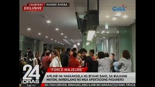 24 Oras Exclusive Airline na nagkansela ng biyahe dahil sa bulkang Mayon inireklamo [upl. by Asiruam]