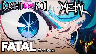 GEMN  Fatal Oshi no Ko 2 OP feat Rena【Intense Symphonic Metal Cover】 [upl. by Cerys]