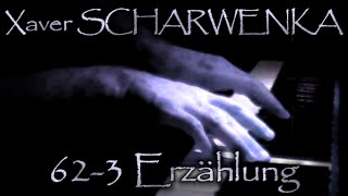 Xaver SCHARWENKA Op 62 No 3 Erzählung [upl. by Elrak]