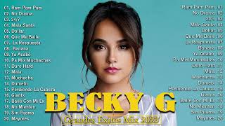 Mejores Canciones De Becky G 2023 Becky G Best Songs Album 2023 [upl. by Annauqal]