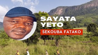 Sekouba Fatako  Sayata yeto [upl. by Edwina]