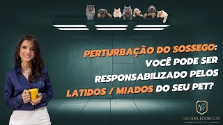 Perturbação ao Sossego por animal de estimação  Direito de vizinhança [upl. by Nuyh]