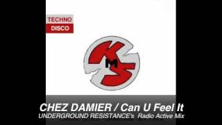 CHEZ DAMIER  Can You Feel It URs Radio Active Mix [upl. by Rephotsirhc694]