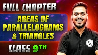 Areas Of Parallelograms amp Triangles FULL CHAPTER  Class 9th Mathematics  Chapter 13  Neev [upl. by Saks]